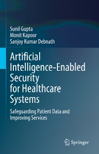 Cover Artificial Intelligence-Enabled Security for Healthcare Systems