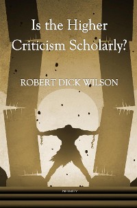 Cover Is the Higher Criticism Scholarly?