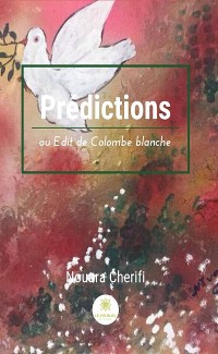 Cover Prédictions ou Edit de Colombe blanche