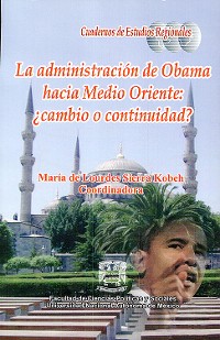 Cover La administración de Obama hacia Medio Oriente: ¿cambio o continuidad?