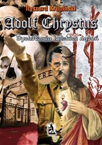 Cover Adolf Chrystus. Dychotomia ludzkich dążeń