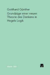 Cover Grundzüge einer neuen Theorie des Denkens in Hegels Logik