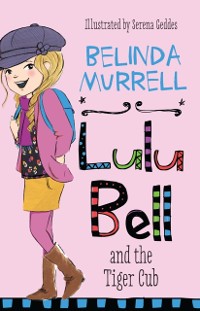 Cover Lulu Bell and the Tiger Cub