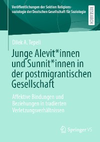 Cover Junge Alevit*innen und Sunnit*innen in der postmigrantischen Gesellschaft