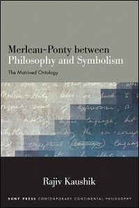 Cover Merleau-Ponty between Philosophy and Symbolism