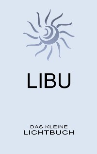 Cover LIBU - Das kleine Lichtbuch