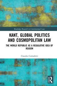 Cover Kant, Global Politics and Cosmopolitan Law