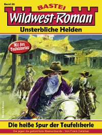Cover Wildwest-Roman – Unsterbliche Helden 26