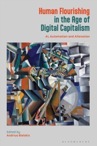 Cover Human Flourishing in the Age of Digital Capitalism