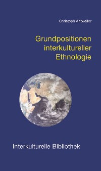 Cover Grundpositionen interkultureller Ethnologie