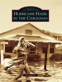 Cover Hurricane Hazel in the Carolinas