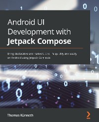 Cover Android UI Development with Jetpack Compose