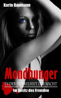 Cover Mondhunger: In der Dunkelheit der Nacht