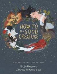 Cover How To Be A Good Creature