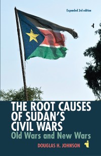 Cover The Root Causes of Sudan's Civil Wars