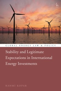 Cover Stability and Legitimate Expectations in International Energy Investments