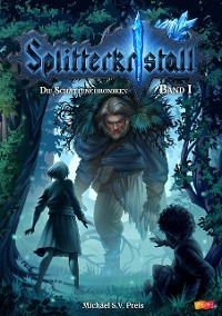 Cover Splitterkristall - Die Schattenchroniken Band 1