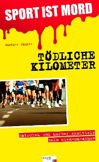 Cover Sport ist Mord - Tödliche Kilometer