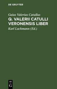 Cover Q. Valerii Catulli Veronensis Liber