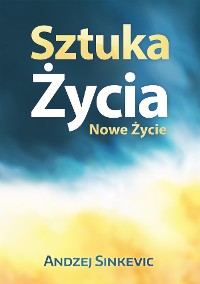 Cover Sztuka Życia, Nowe Życie