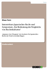 Cover Intensivkurs Japanisches Recht und Symposium „Zur Bedeutung des Vergleichs von Rechtskulturen“