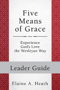 Cover Five Means of Grace: Leader Guide