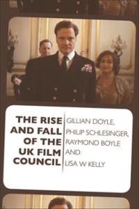 Cover Rise and Fall of the UK Film Council