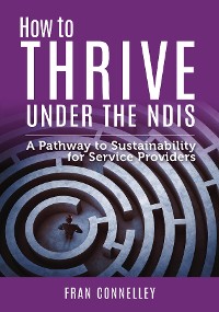 Cover How to Thrive Under the NDIS