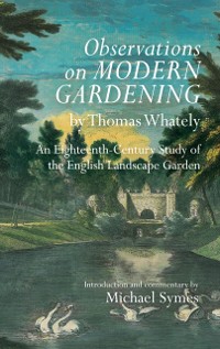 Cover Observations on Modern Gardening, by Thomas Whately
