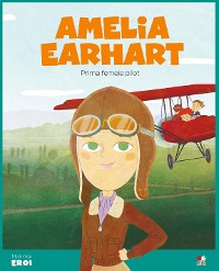 Cover Micii eroi - Amelia Earhart