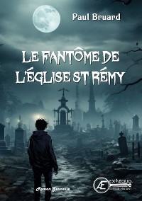 Cover Le fantôme de l'église Saint Rémy