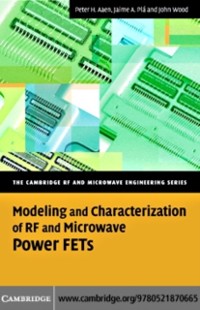 Cover Modeling and Characterization of RF and Microwave Power FETs