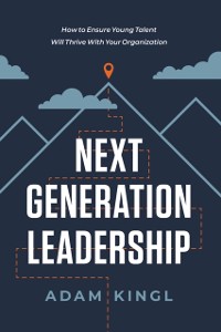 Cover Next Generation Leadership