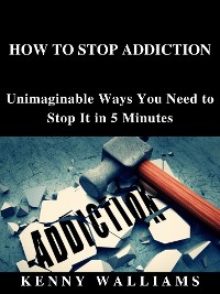 Cover How To Stop Addiction