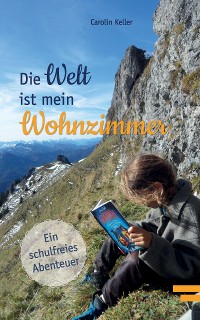 Cover Die Welt ist mein Wohnzimmer