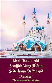 Cover Kisah Kaum Ahli Shuffah Yang Hidup Sederhana Di Masjid Nabawi