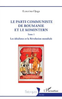 Cover Le parti communiste de Roumanie et le Komintern