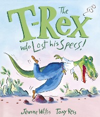 Cover The T-Rex Who Lost His Specs!