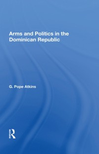 Cover Arms And Politics In The Dominican Republic