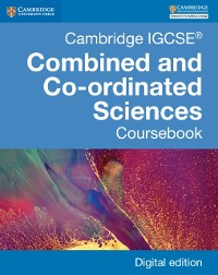 Cover Cambridge IGCSE(R) Combined and Co-ordinated Sciences Coursebook Digital Edition