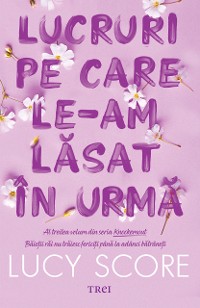 Cover Lucruri pe care le-am lăsat în urmă