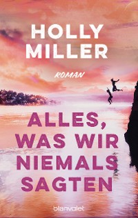 Cover Alles, was wir niemals sagten