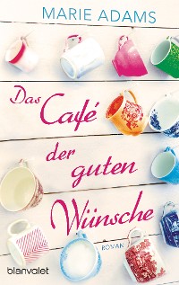 Cover Das Café der guten Wünsche