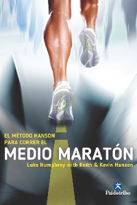 Cover El Método Hanson para correr el medio maratón