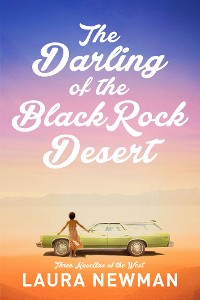 Cover The Darling of Blackrock Desert: Three novellas set in the West