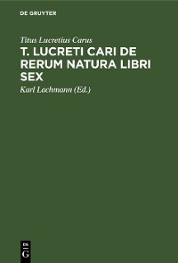 Cover T. Lucreti Cari De rerum natura libri sex