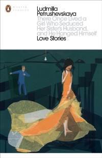 Cover There Once Lived a Girl Who Seduced Her Sister's Husband, And He Hanged Himself: Love Stories