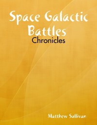 Cover Space Galactic Battles : Chronicles