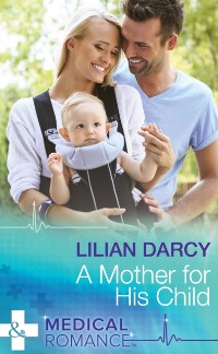 Cover Mother For His Child (Mills & Boon Medical)