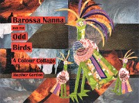 Cover Barossa Nanna and the Odd Birds - a Colour Collage